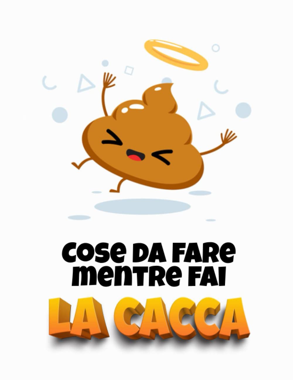 Cose da fare mentre fai la cacca – recensione 